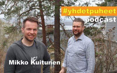 #yhdetpuheet jakso 1 – Mikko Kuitunen